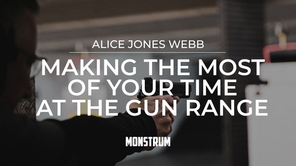 Making the Most of Your Time at the Gun Range